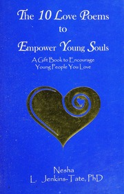 The 10 Love Poems To Empower Young Souls Jenkinstate Nesha L