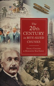 The 20th Century In Bitesized Chunks Chalton Nicola Author Macardle