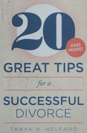 20 Great Tips For A Successful Divorce Tanya Helfand