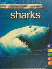 1000 Things You Should Know About Sharks Claybourne Anna Mcguire