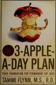 The 3appleaday Plan Your Foundation For Permanent Fat Loss Flynn