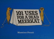 101 Uses For A Dead Meerkat Fenati Massimo