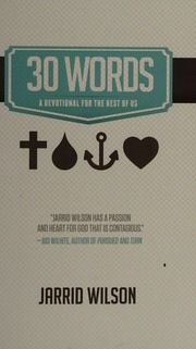 30 Words A Devotional For The Rest Of Us Wilson Jarrid