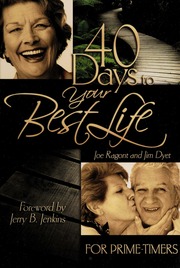 40 Days To Your Best Life For Primetimers Overcoming The Challenges Of Senior Living None Ragont