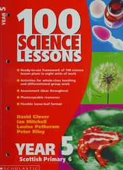 100 Science Lessons Year 5 Scottish Primary 6 Glover David