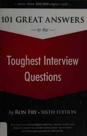 101 Great Answers To The Toughest Interview Questions 6th Ed Fry