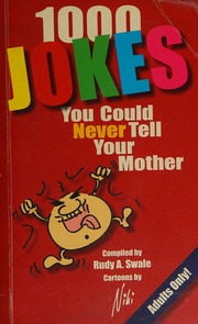 1000 Jokes You Could Never Tell Your Mother Swale Rudy A Nekuda