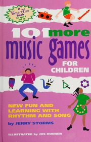 101 More Music Games For Children Jerry Storms Jos Hoenen