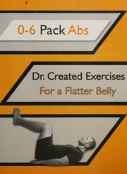 06 Pack Abs Dr Created Exercises For A Flatter Belly Tyler J Bramlett