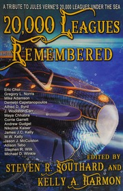 20000 Leagues Remembered A Tribute To Jules Vernes 20000 Leagues Under The Sea Southard