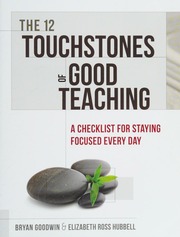 The 12 Touchstones Of Good Teaching A Checklist For Staying Focused Every Day Goodwin