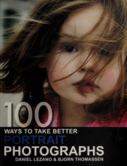 100 Ways To Take Better Portrait Photographs Lezano Daniel Thomassen