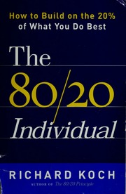 The 8020 Individual How To Build On The 20 Of What You Do Best Koch