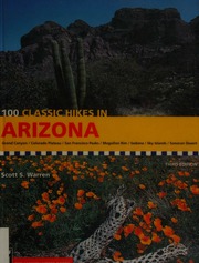 100 Classic Hikes In Arizona 3rd Ed Warren Scott S