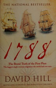1788 The Brutal Truth Of The First Fleet The Biggest Single Overseas Migration The World Had Ever Seen Hill