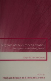 50 Years Of The European Treaties Looking Back And Thinking Forward Dougan