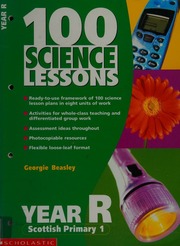100 Science Lessons Year R Scottish Primary 1 Beasley Georgie