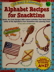 26 Easy Adorable Alphabet Recipes For Snacktime Jarboe Tracy