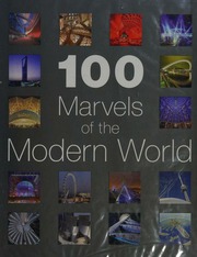 100 Marvels Of The Modern World Ahearn Alison