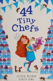 44 Tiny Chefs Bishop Sylvia Author King Ashley 1990 Illustrator