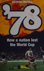 78 How A Nation Lost The World Cup Mccoll Graham