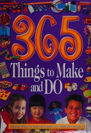 365 Things To Make And Do Anon