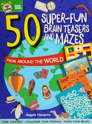 50 Superfun Brain Teasers And Mazes From Around The World Navarro