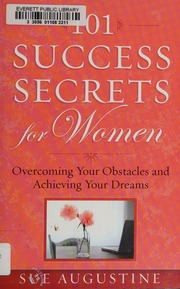 101 Success Secrets For Women Augustine Sue