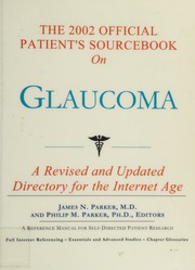 The 2002 Official Patients Sourcebook On Glaucoma Parker James N