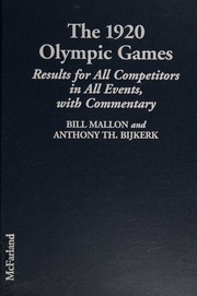 The 1920 Olympic Games Results For All Competitors In All Events With Commentary Mallon