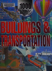 1000 Things You Should Know About Buildings Transportation Illustrate Edition Farndon