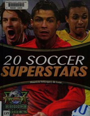 20 Soccer Superstars 1st Ed Velazquez De Leon Mauricio