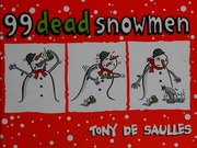 99 Dead Snowmen De Saulles Tony