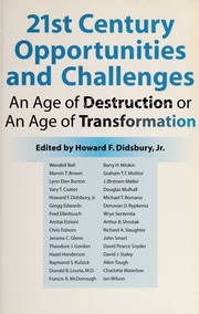 21st Century Opportunities And Challenges An Age Of Destruction Or An Age Of Transformation None None