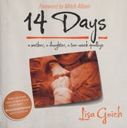 14 Days A Mother A Daughter A Twoweek Goodbye Goich Lisa