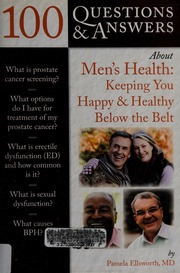 100 Questions And Answers About Mens Health Keeping You Happy Healthy Below The Belt Ellsworth