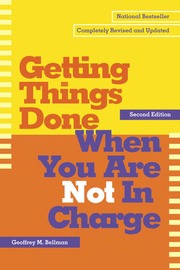 Getting Things Done Electronic Resource When You Are Not In Charge Bellman