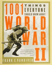 1001 Things Everyone Should Know About World War Ii Sterling Ed Vandiver
