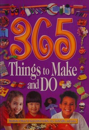365 Things To Make And Do New Edition Bolton Vivienne Author