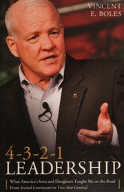 4321 Leadership What Americas Sons And Daughters Have Taught Me On My Way From Second 1st Ed Boles