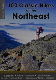 100 Classic Hikes Of The Northeast 2nd Ed Gange Jared