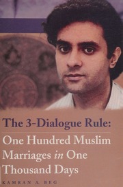 The 3dialogue Rule One Hundred Muslim Marriages In One Thousand Days 1st Ed Beg