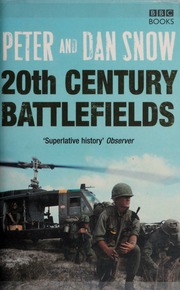 20th Century Battlefields Snow Peter 1938 Snow Dan 1978