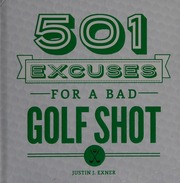 501 Excuses For A Bad Golf Shot Exner Justin J Author