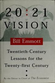 2021 Vision Twentiethcentury Lessons For The Twentyfirst Century 1st American Ed Emmott
