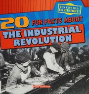 20 Fun Facts About The Industrial Revolution Stoltman Joan Author