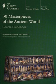 30 Masterpieces Of The Ancient World Diana K Mcdonald