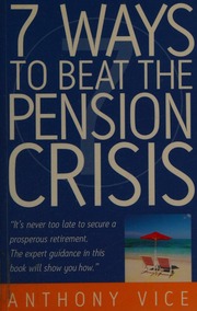 7 Ways To Beat The Pension Crisis Vice Anthony