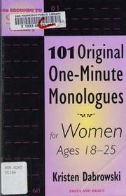 101 Original Oneminute Monologues For Women Ages 1825 Dabrowski