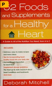 52 Foods And Supplements For A Healthy Heart Mitchell Deborah R